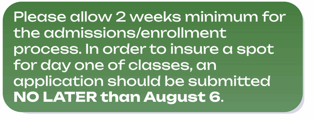 Enroll now before August 6th
